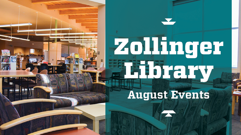 Zollinger Library August Events