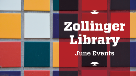 Zollinger Library June Events