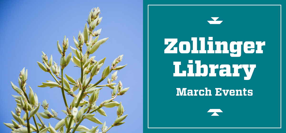 Zollinger Library March Events