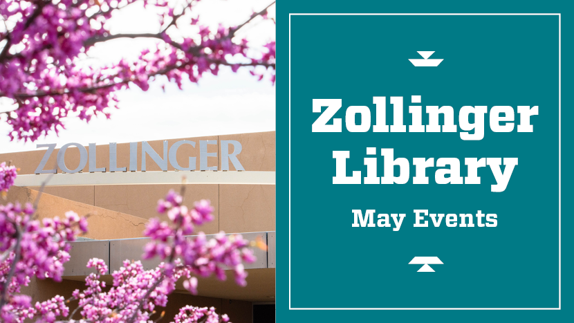 Zollinger Library May Events